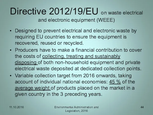 Directive 2012/19/EU on waste electrical and electronic equipment (WEEE) Designed