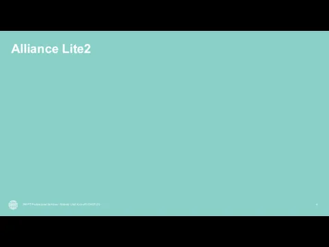 Alliance Lite2 SWIFT Professional Services I Alliance Lite2 Kick-off LCMDTJ22