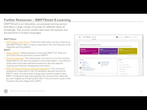 SWIFTSmart is an interactive, cloud-based training service that offers a