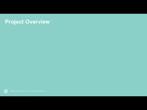 Project Overview SWIFT Professional Services I Alliance Lite2 Kick-off LCMDTJ22