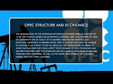 OPEC STRUCTURE AND ECONOMICS THE ORGANIZATION OF THE PETROLEUM EXPORTING