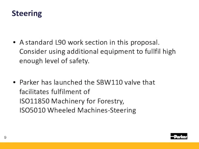 Steering A standard L90 work section in this proposal. Consider