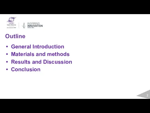 Outline General Introduction Materials and methods Results and Discussion Conclusion