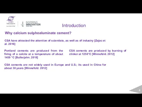 Introduction Why calcium sulphoaluminate cement? CSA have attracted the attention