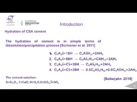 Introduction Hydration of CSA cement The hydration of cement is