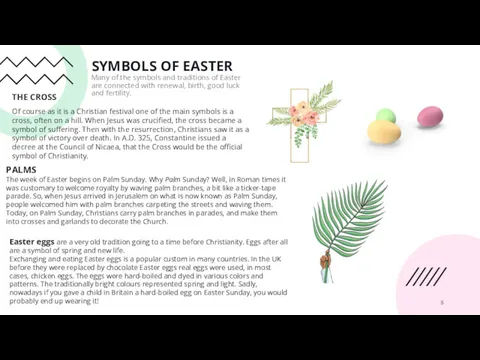 SYMBOLS OF EASTER Many of the symbols and traditions of
