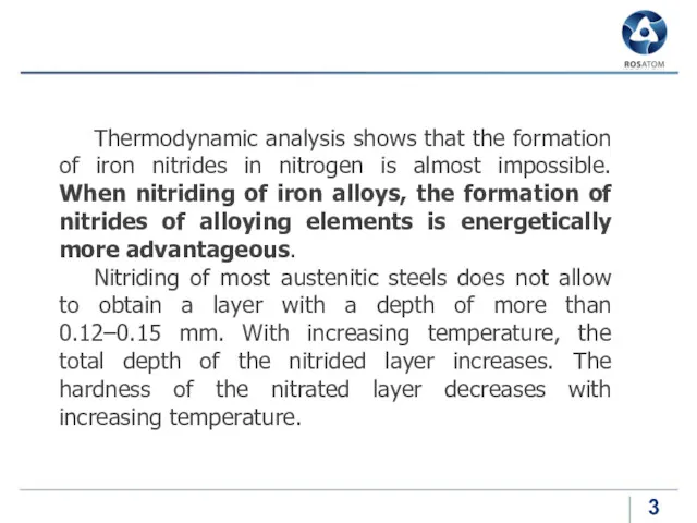 Thermodynamic analysis shows that the formation of iron nitrides in