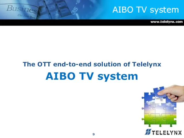 AIBO TV system The OTT end-to-end solution of Telelynx AIBO TV system www.telelynx.com