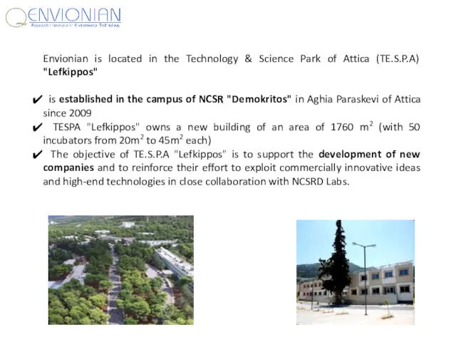 Envionian is located in the Technology & Science Park of