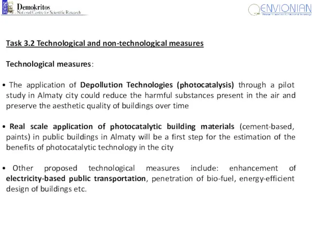 Task 3.2 Technological and non-technological measures Technological measures: The application