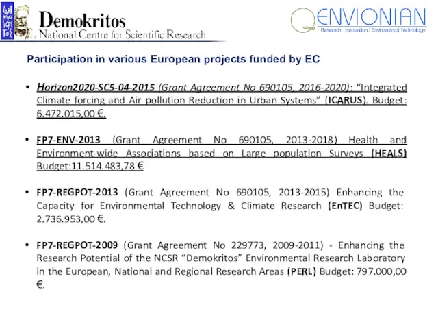 Participation in various European projects funded by EC Ηorizon2020-SC5-04-2015 (Grant