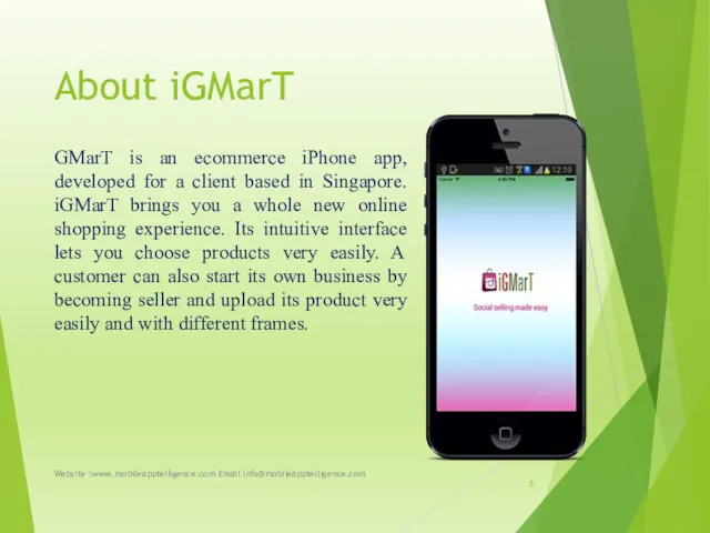 About iGMarT GMarT is an ecommerce iPhone app, developed for