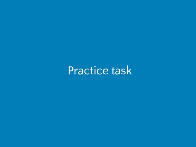 Practice task