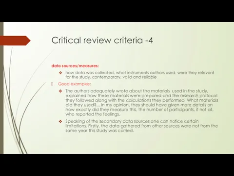 Critical review criteria -4 data sources/measures: how data was collected,