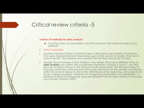 Critical review criteria -5 choice of methods for data analysis