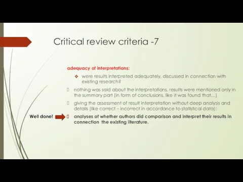 Critical review criteria -7 adequacy of interpretations: were results interpreted