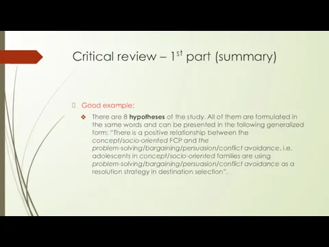 Critical review – 1st part (summary) Good example: There are