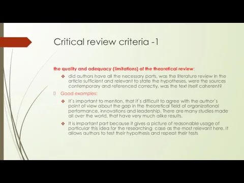Critical review criteria -1 the quality and adequacy (limitations) of