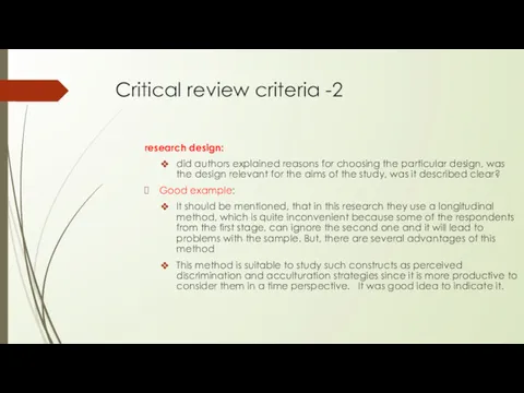 Critical review criteria -2 research design: did authors explained reasons