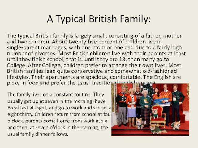 A Typical British Family: The typical British family is largely