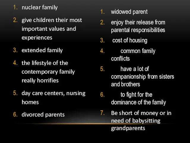 nuclear family give children their most important values and experiences