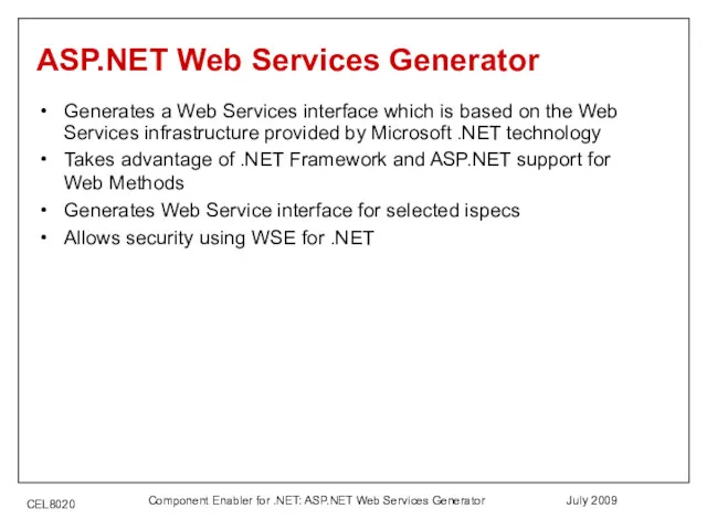 July 2009 Component Enabler for .NET: ASP.NET Web Services Generator