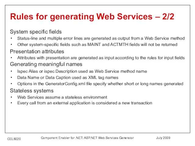 July 2009 Component Enabler for .NET: ASP.NET Web Services Generator