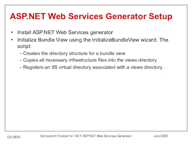 July 2009 Component Enabler for .NET: ASP.NET Web Services Generator