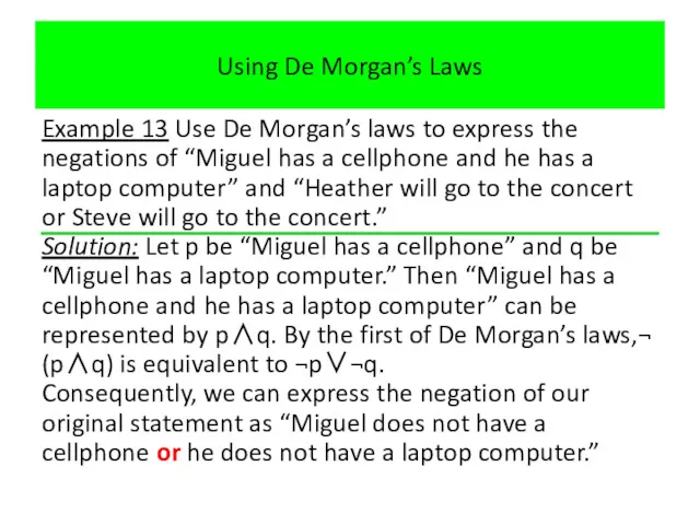 Using De Morgan’s Laws Example 13 Use De Morgan’s laws