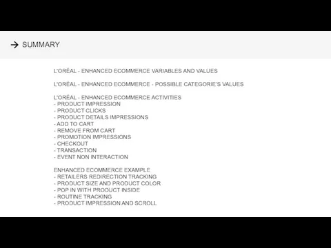 SUMMARY L'ORÉAL - ENHANCED ECOMMERCE VARIABLES AND VALUES L'ORÉAL -