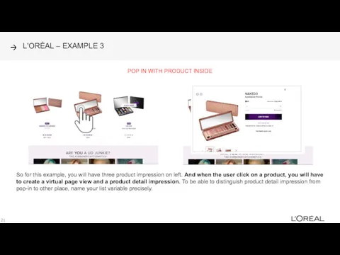 L'ORÉAL – EXAMPLE 3 POP IN WITH PRODUCT INSIDE So