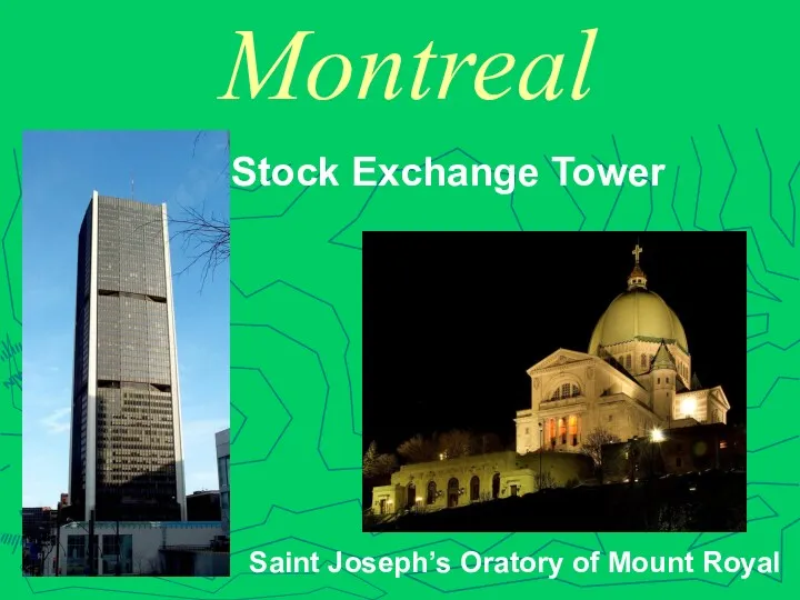 Montreal Stock Exchange Tower Saint Joseph’s Oratory of Mount Royal