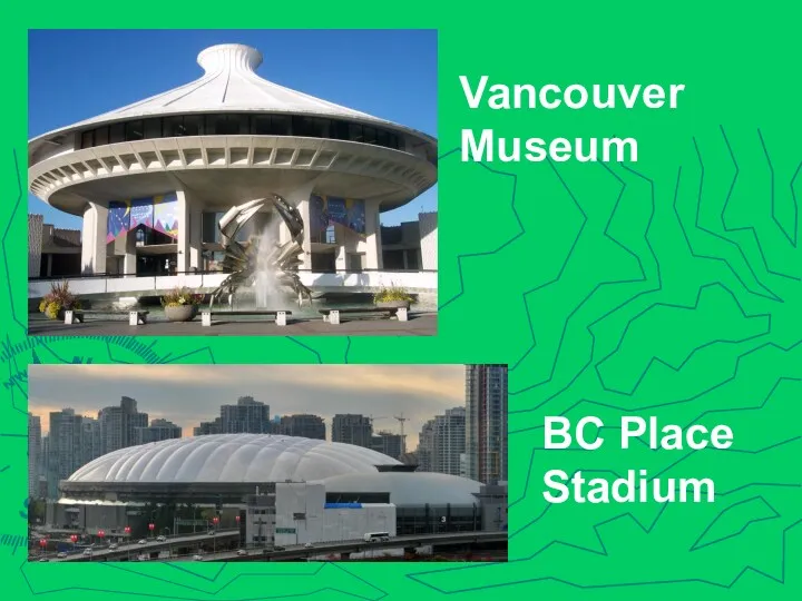 Vancouver Museum BC Place Stadium