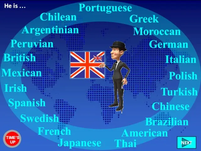 British French Italian German Swedish Irish Chilean Peruvian Mexican American