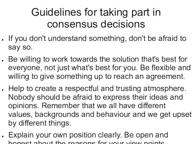 Guidelines for taking part in consensus decisions If you don't