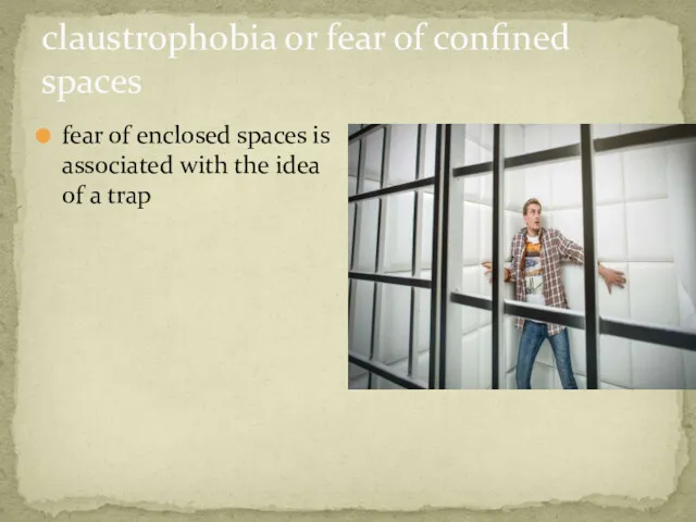 claustrophobia or fear of confined spaces fear of enclosed spaces