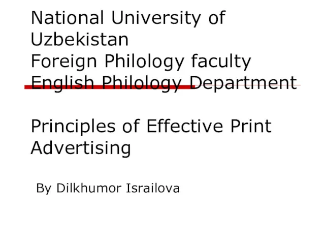 National University of Uzbekistan Foreign Philology faculty English Philology Department. Principles of Effective Print