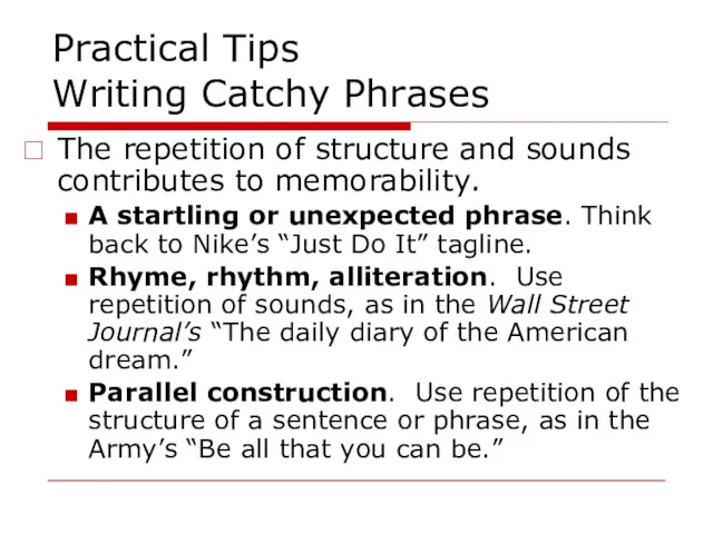 Practical Tips Writing Catchy Phrases The repetition of structure and