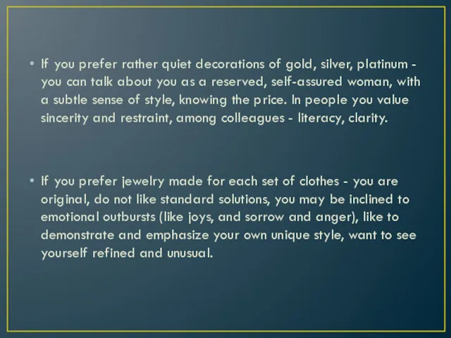 If you prefer rather quiet decorations of gold, silver, platinum