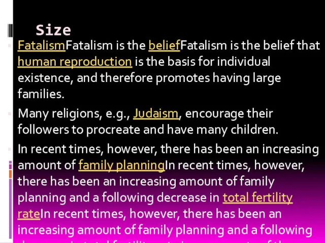 Size FatalismFatalism is the beliefFatalism is the belief that human reproduction is the