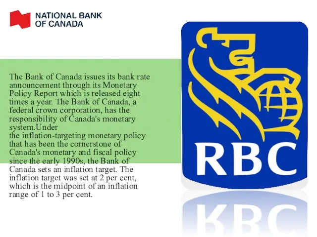 The Bank of Canada issues its bank rate announcement through