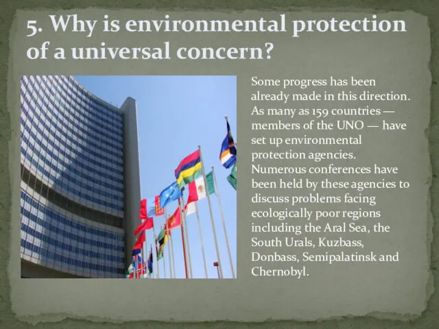 5. Why is environmental protection of a universal concern? Some
