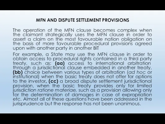 MFN AND DISPUTE SETTLEMENT PROVISIONS The operation of the MFN