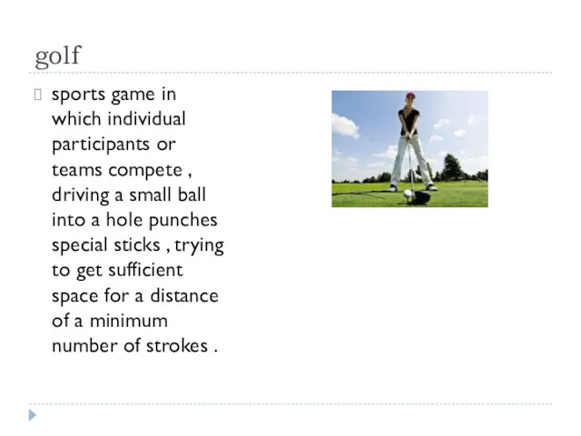 golf sports game in which individual participants or teams compete , driving a