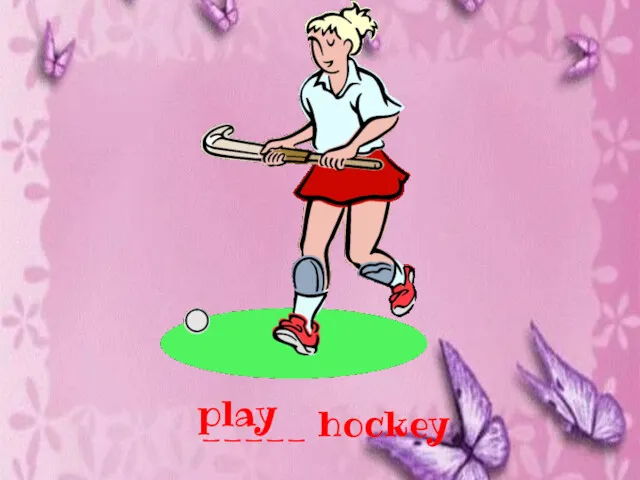 _____ hockey play