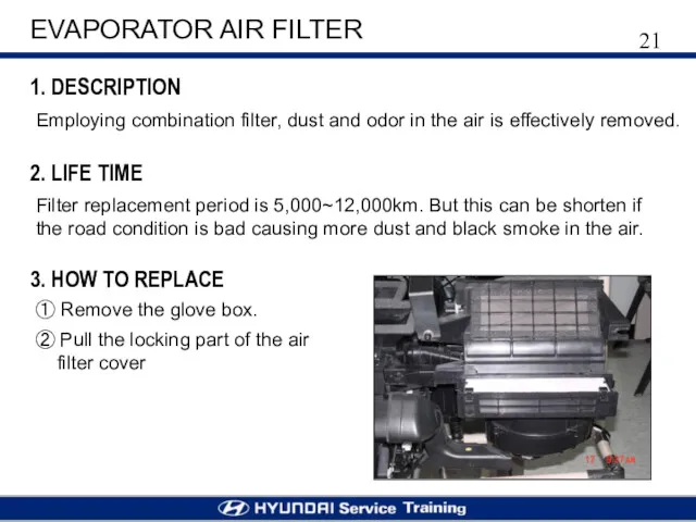 EVAPORATOR AIR FILTER 1. DESCRIPTION Employing combination filter, dust and odor in the