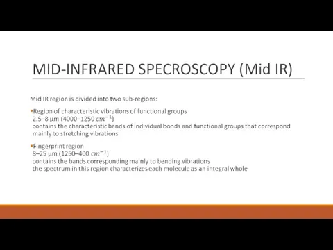 MID-INFRARED SPECROSCOPY (Mid IR)