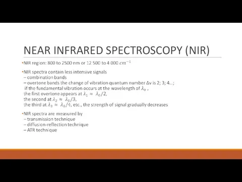 NEAR INFRARED SPECTROSCOPY (NIR)