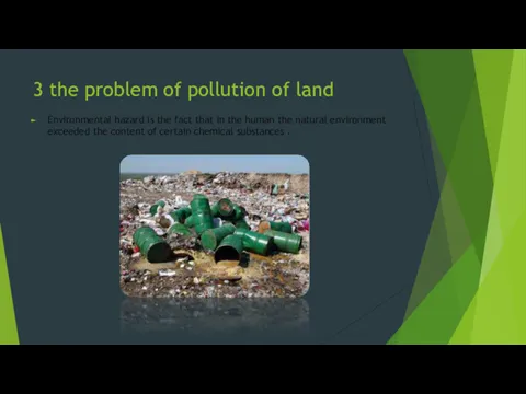 3 the problem of pollution of land Environmental hazard is