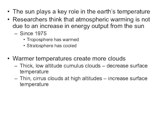 The sun plays a key role in the earth’s temperature